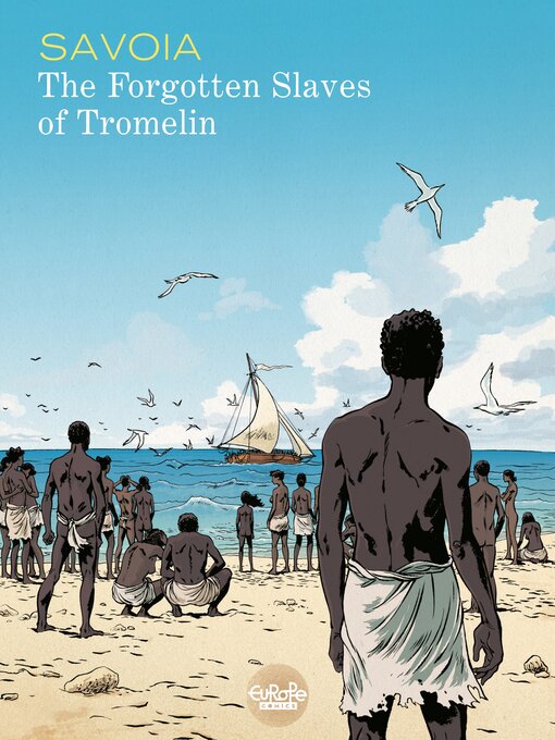 Title details for The Forgotten Slaves of Tromelin by Sylvain SAVOIA - Available